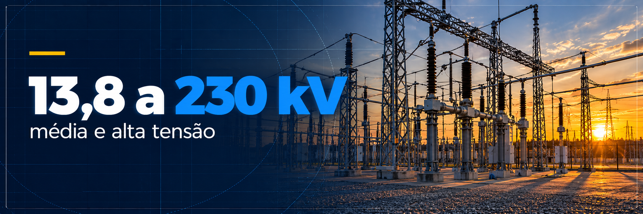 13,8 a 230 kV — média e alta tensão